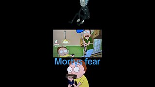 Mortys fear