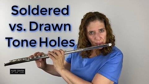 Comparing Soldered Tone Holes with Drawn Tone Holes DoctorFlute - FCNY Sponsored