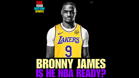 RBS #99 Bronny James Is he ready for the NBA?