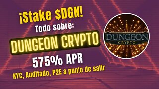 DUNGEON CRYPTO 🤑🤑 575% APR (15 días STAKE $DGN) ¡¡Momento clave!!