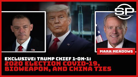 Exclusive Trump Chief 1-On-1: 2020 Election Covid-19, Bioweapon, and China Ties