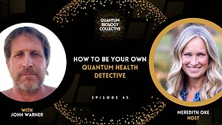 How To Be Your Own Quantum Health Detective With MovNat Coach John Warner