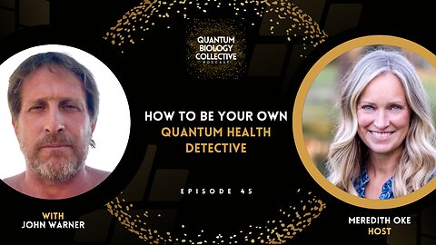 How To Be Your Own Quantum Health Detective With MovNat Coach John Warner