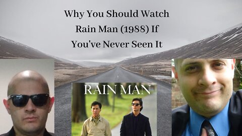 Why You Should Watch Rain Man (1988) If You've Never Seen It