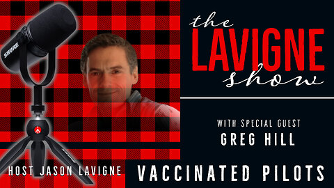 Vaccinated Pilots w/ Greg Hill