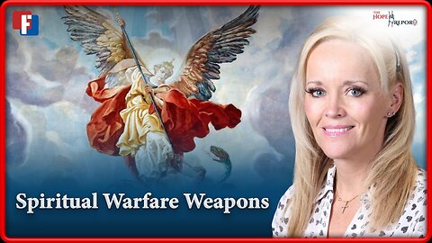 The Hope Report With Melissa Huray - Spiritual Warfare Weapons - 26 June 2024