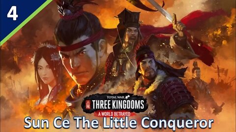 Sun Ce (Legendary Romance) l A World Betrayed DLC - Total War: Three Kingdoms Part 4