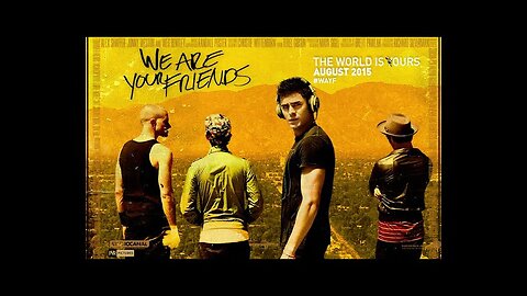 We Are Your Friends - Cole's Memories