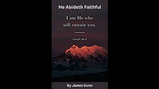 He Abideth Faithful, by James Gunn