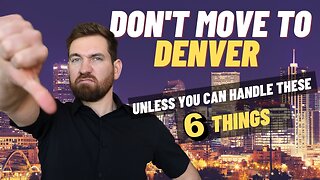 6 Reasons Why You SHOULD NOT Move to Denver in 2024