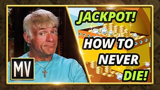 Jackpot! How To Never Die | The Michael Voris Show