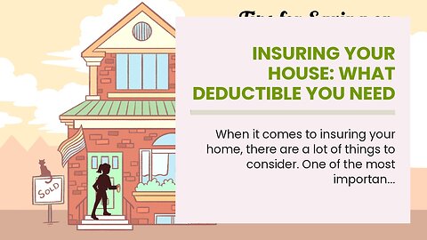 Insuring Your House: What Deductible You Need to Know