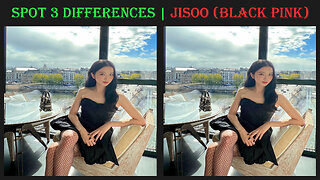 Spot the 3 differences | Jisoo (Black Pink)