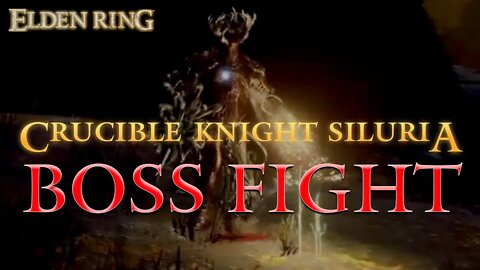 Elden Ring Crucible Knight Siluria Boss Fight