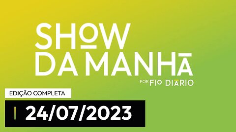 SHOW DA MANHÃ - PARTICIPAÇÃO DE FERNANDO HOLIDAY - 24/07/23