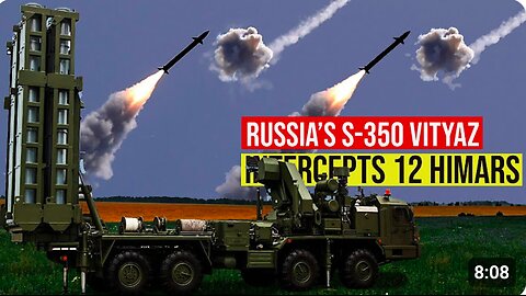 Russia’s S-350 Vityaz intercepts 12 HIMARS missiles in one volley