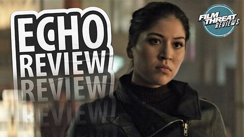 ECHO EPISODES 1-3 | Film Threat Reviews