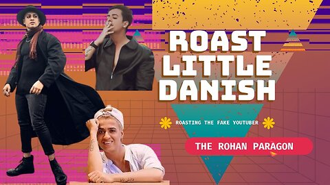 Little Danish Roast||Chhapri Influencer||The Rohan Paragon #roast