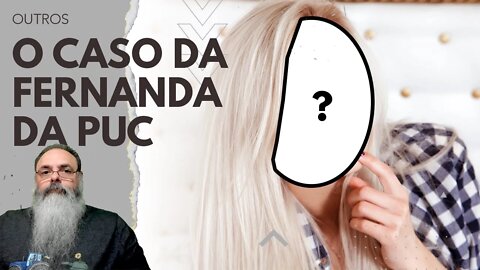 O CASO da FERNANDA da PUC ou COMO NOVELAS ficaram OBSOLETAS na era da INFORMAÇÃO DESCENTRALIZADA