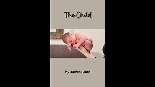 The Child, by James Gunn