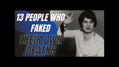 True Stories - 13 People Who Faked Their Own Deaths