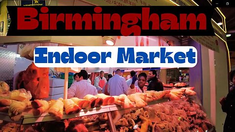 Birmingham Indoor Market 2023