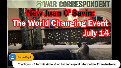 Juan O' Savin HUGE: Decoding July 14th & the World Changing Event