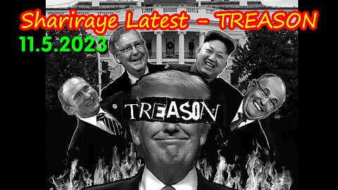 Shariraye Latest Report - Treason 11/5/23..