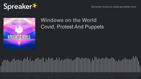 Covid, Protest And Puppets