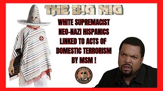WHITE SUPREMACIST NEO-NAZI HISPANICS LINKED TO ACTS OF DOMESTIC TERROR BY MSM