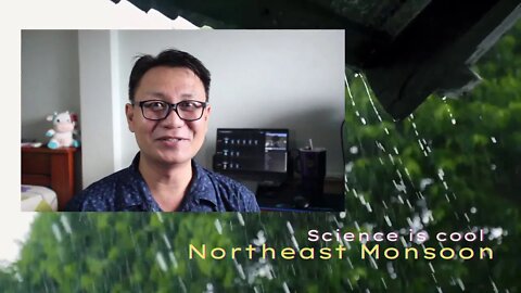 Science is Cool - Northeast Monsoon
