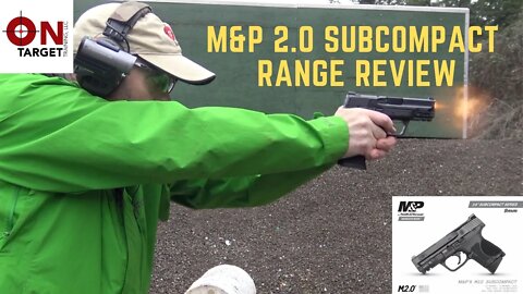 M&P 2.0 Subcompact Range Review