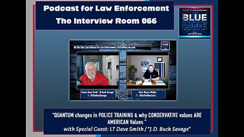 QUANTUM changes in POLICE TRAINING & why CONSERVATIVE values ARE AMERICAN Values with “Buck Savage”