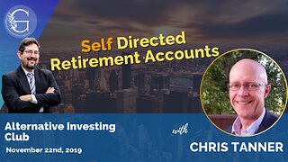 Self Directed Retirement Accounts with Chris Tanner