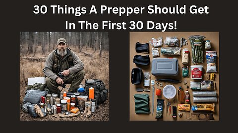 The Ultimate Prepper List! 30 Things to Get in Your First 30 Days as a Prepper