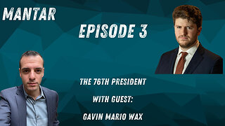 MANTAR Episode 3 - The 76th President