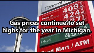 Gas prices continue to set highs for the year in Michigan.