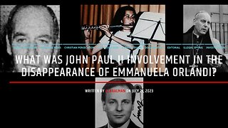 What Was John Paul II Involvement In The Disappearance Of Emanuela Orlandi?