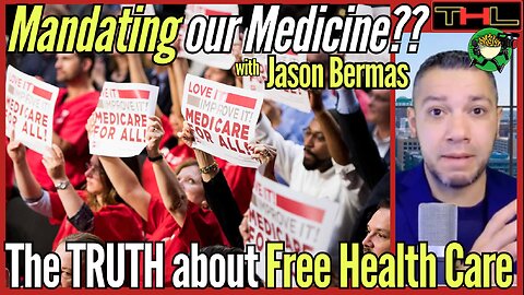 Why Universal Health Care Might Not Work -- with Jason Bermas