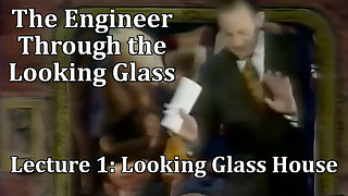 Eric Laithwaite 1974 Christmas Lecture 1: Looking Glass House