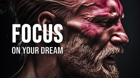 FOCUS ON YOUR DREAM - New Motivational Speech