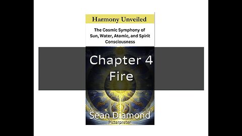 Harmony Unveiled Chapter 4 Fire | The Alchemy of Transformation