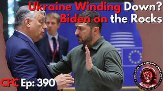 Council on Future Conflict Episode 390: Ukraine Winding Down? Biden on the Rocks