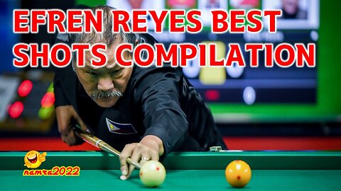 EFREN "BATA" REYES TOP SHOTS COMPILATION