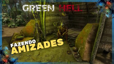 ENCONTREI uma TRIBO AMIGA - Green Hell Spirits of Amazonia #3