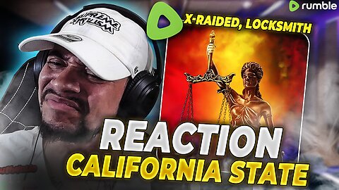 THIS SHOULD BE A THEME SONG!!! X-Raided x Locksmith - California State (LIVE REACTION)