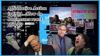 AFFIRMATIVE ACTION IS DOA...BUSINESES WHAT NOW???