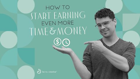 The Surprising Key To Earning More Time & Money