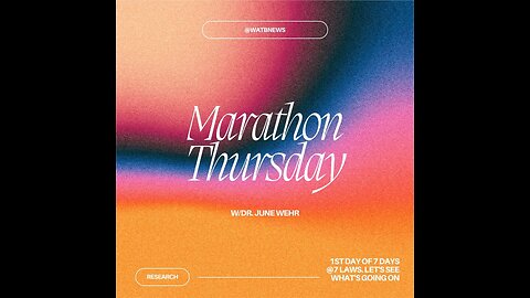 MARATHON - Day 1 of 7 Days