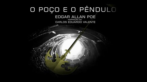 AUDIOBOOK - O POÇO E O PÊNDULO - de Edgar Allan Poe